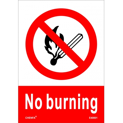 No Burning Sign Safety Signs prohibition Signs PVC Sign E40001