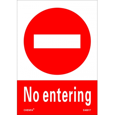 No Entering Sign Safety Signs prohibition Signs PVC Sign E40017