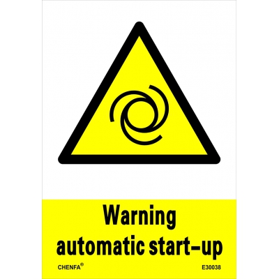 Warning Automatic Start-up Sign Safety Signs Warning Signs PVC Sign E30038