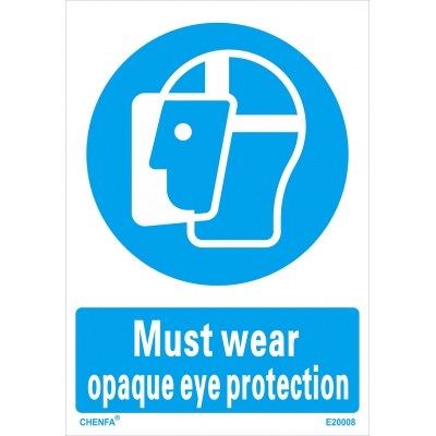 Must Wear Opaque Eye Protection Sign Safety Signs Direction Signs PVC Sign E20008