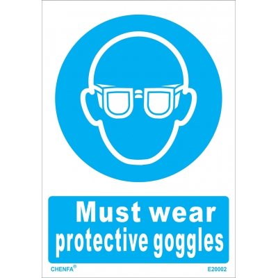 Must Wear Protective Goggles Sign Safety Signs Direction Signs PVC Sign E20002